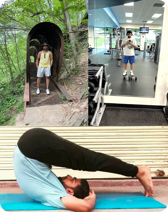 Sumeet hiking, at the gym, and doing yoga